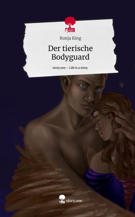 Ronja King: Der tierische Bodyguard. Life is a Story - story.one, Buch