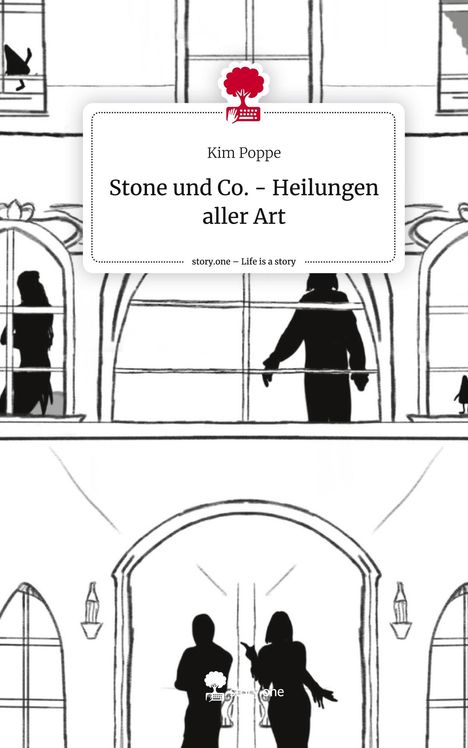Kim Poppe: Stone und Co. - Heilungen aller Art. Life is a Story - story.one, Buch