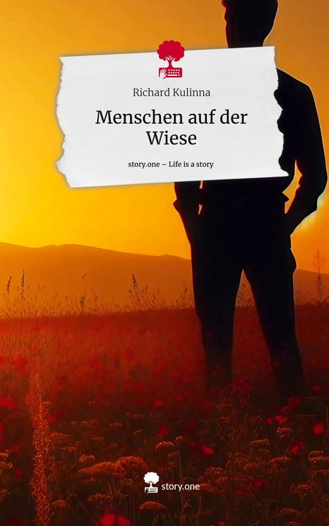 Richard Kulinna: Menschen auf der Wiese. Life is a Story - story.one, Buch