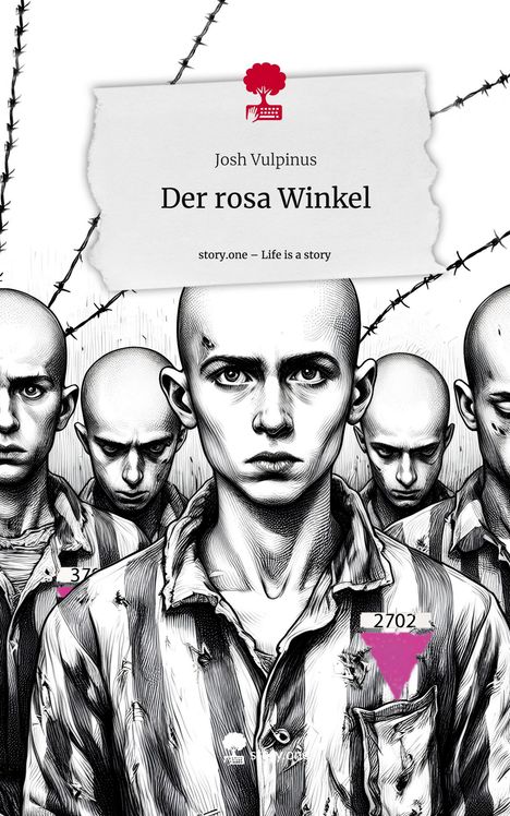 Josh Vulpinus: Der rosa Winkel. Life is a Story - story.one, Buch