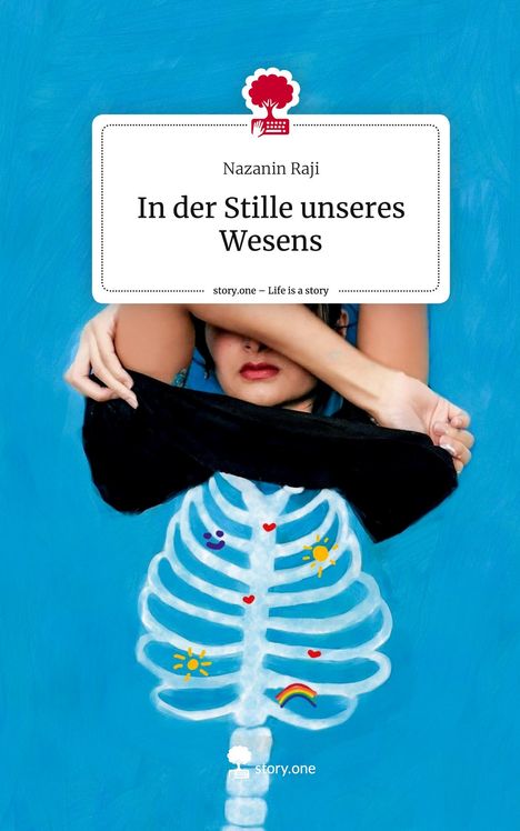 Nazanin Raji: In der Stille unseres Wesens. Life is a Story - story.one, Buch