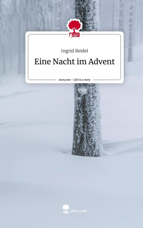 Ingrid Reidel: Eine Nacht im Advent. Life is a Story - story.one, Buch