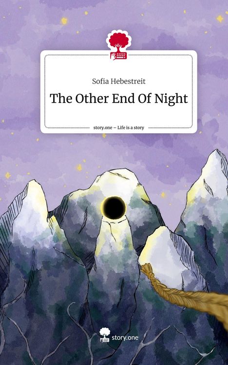 Sofia Hebestreit: The Other End Of Night. Life is a Story - story.one, Buch
