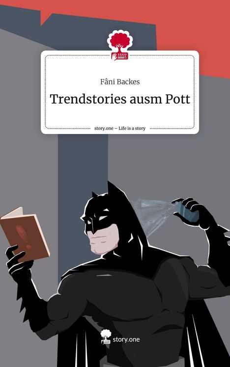 Fâni Backes: Trendstories ausm Pott. Life is a Story - story.one, Buch