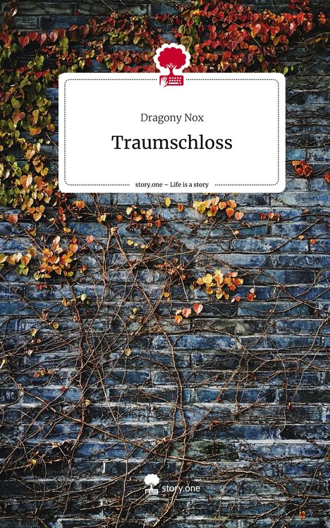 Dragony Nox: Traumschloss. Life is a Story - story.one, Buch