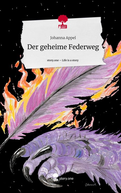Johanna Appel: Der geheime Federweg. Life is a Story - story.one, Buch
