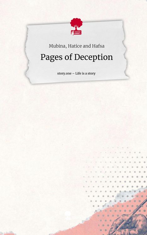 Mubina Hatice and Hafsa: Pages of Deception. Life is a Story - story.one, Buch