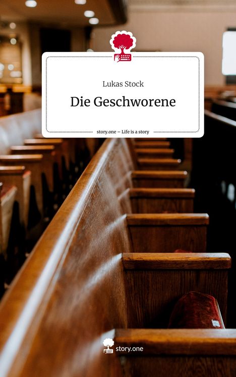 Lukas Stock: Die Geschworene. Life is a Story - story.one, Buch