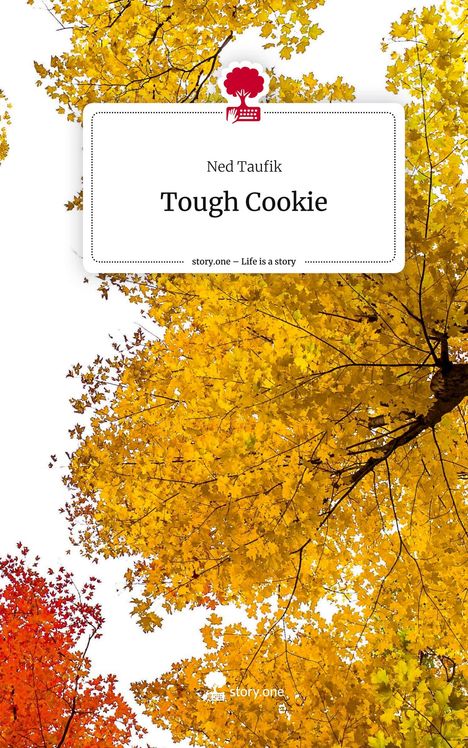 Ned Taufik: Tough Cookie. Life is a Story - story.one, Buch