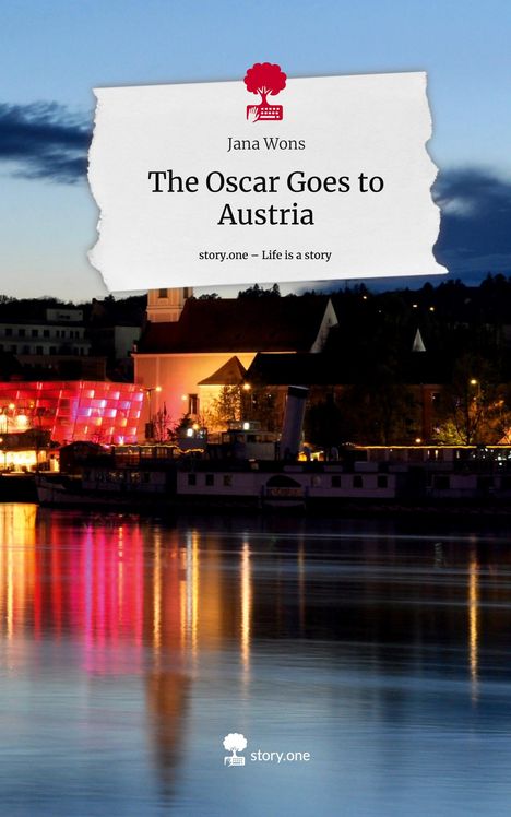 Jana Wons: The Oscar Goes to Austria. Life is a Story - story.one, Buch