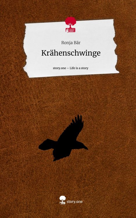 Ronja Bär: Krähenschwinge. Life is a Story - story.one, Buch