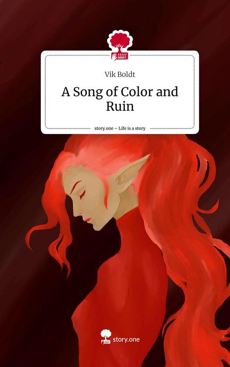 Vik Boldt: A Song of Color and Ruin. Life is a Story - story.one, Buch