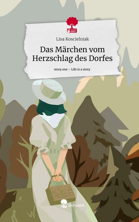 Lisa Koscielniak: Das Märchen vom Herzschlag des Dorfes. Life is a Story - story.one, Buch