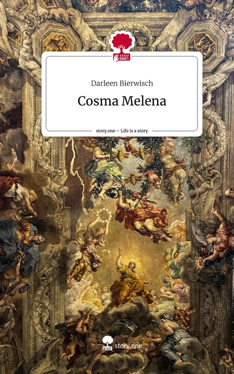 Darleen Bierwisch: Cosma Melena. Life is a Story - story.one, Buch