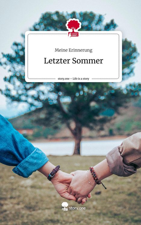 Meine Erinnerung: Letzter Sommer. Life is a Story - story.one, Buch