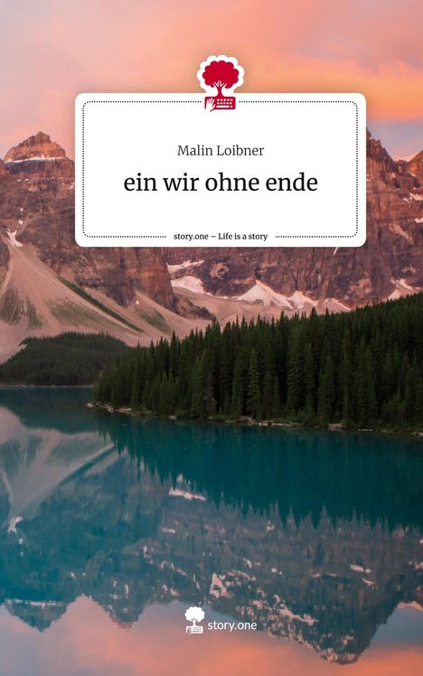 Malin Loibner: ein wir ohne ende. Life is a Story - story.one, Buch