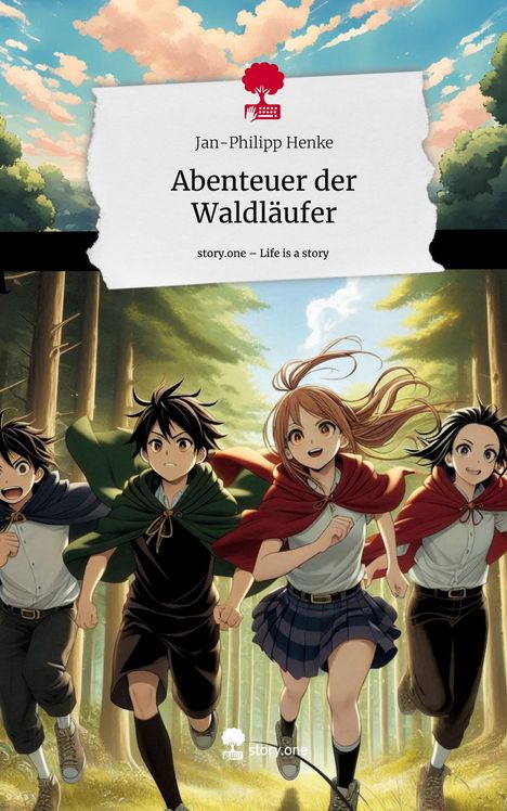 Jan-Philipp Henke: Abenteuer der Waldläufer. Life is a Story - story.one, Buch