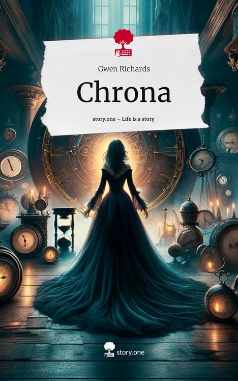 Gwen Richards: Chrona. Life is a Story - story.one, Buch