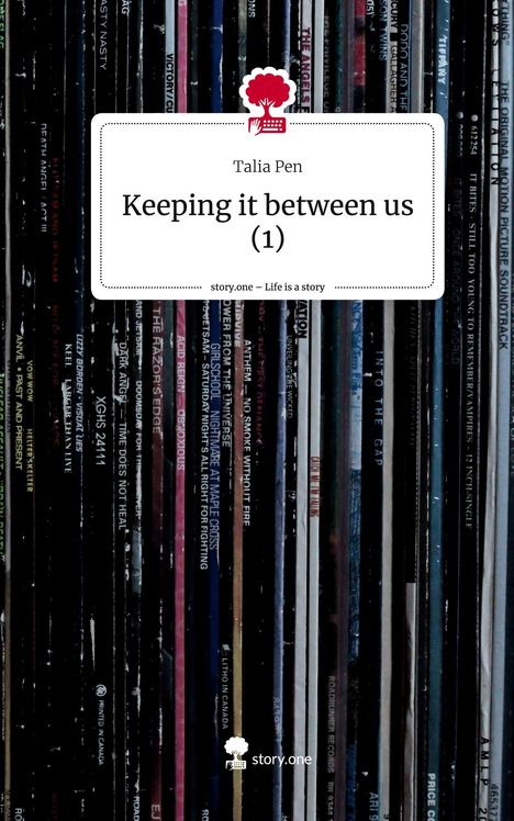 Talia Pen: Keeping it between us (1). Life is a Story - story.one, Buch