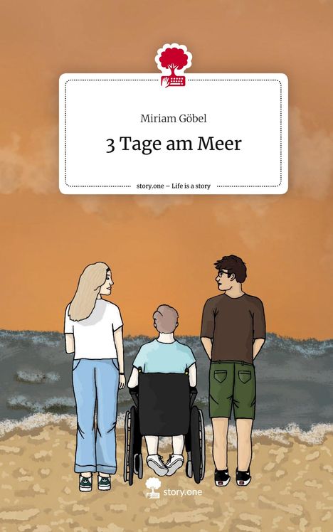 Miriam Göbel: 3 Tage am Meer. Life is a Story - story.one, Buch