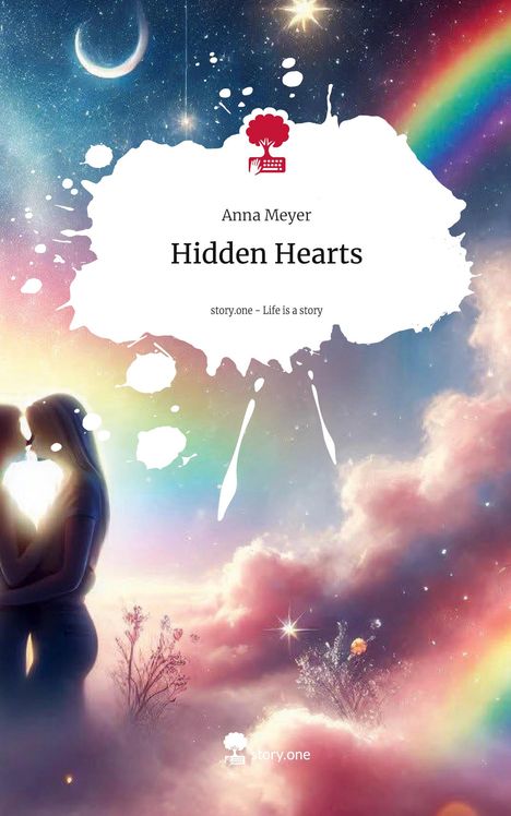 Anna Meyer: Hidden Hearts. Life is a Story - story.one, Buch
