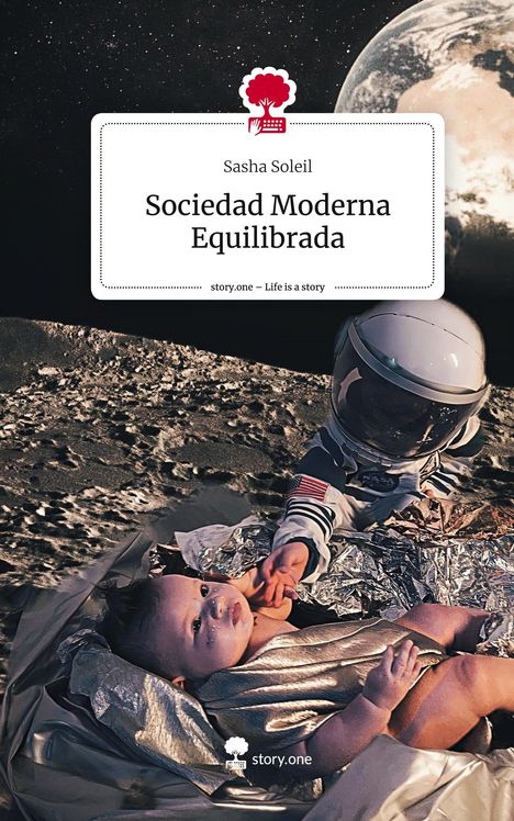Sasha Soleil: Sociedad Moderna Equilibrada. Life is a Story - story.one, Buch