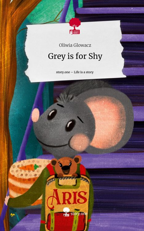 Oliwia Glowacz: Grey is for Shy. Life is a Story - story.one, Buch