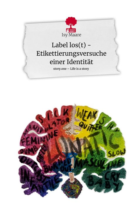 Isy Maare: Label los(t) - Etikettierungsversuche einer Identität. Life is a Story - story.one, Buch