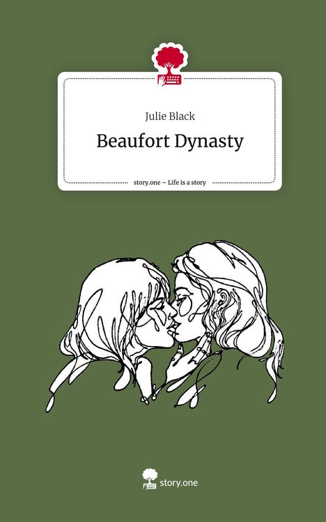 Julie Black: Beaufort Dynasty. Life is a Story - story.one, Buch