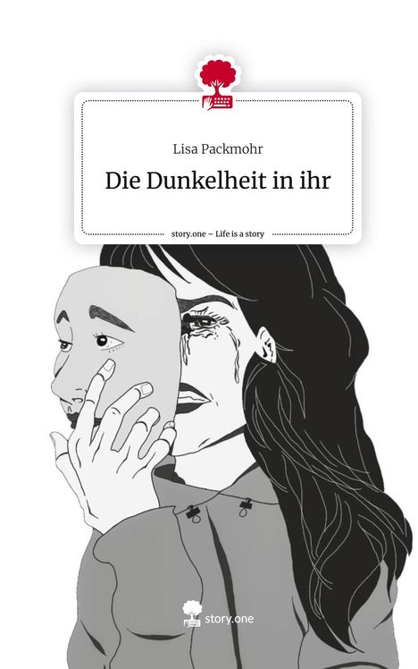 Lisa Packmohr: Die Dunkelheit in ihr. Life is a Story - story.one, Buch