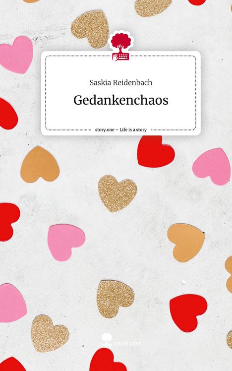 Saskia Reidenbach: Gedankenchaos. Life is a Story - story.one, Buch