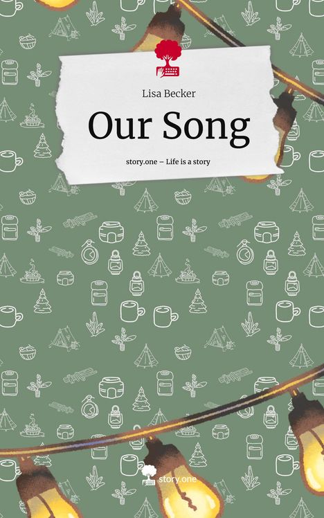 Lisa Becker: Our Song. Life is a Story - story.one, Buch