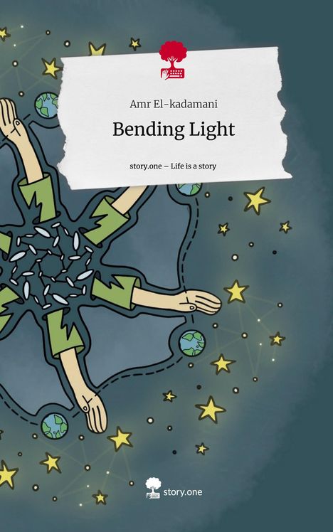 Amr El-kadamani: Bending Light. Life is a Story - story.one, Buch