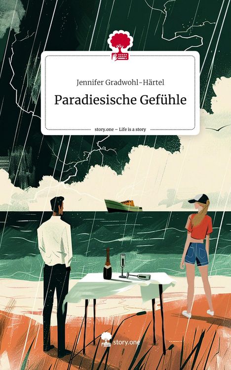 Jennifer Gradwohl-Härtel: Paradiesische Gefühle. Life is a Story - story.one, Buch