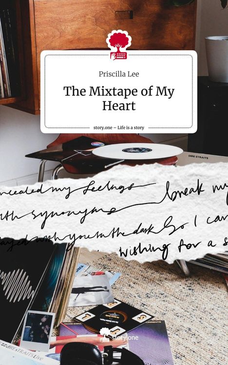 Priscilla Lee: The Mixtape of My Heart. Life is a Story - story.one, Buch