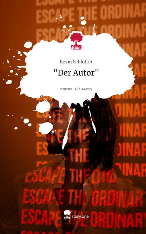 Kevin Schlufter: "Der Autor". Life is a Story - story.one, Buch