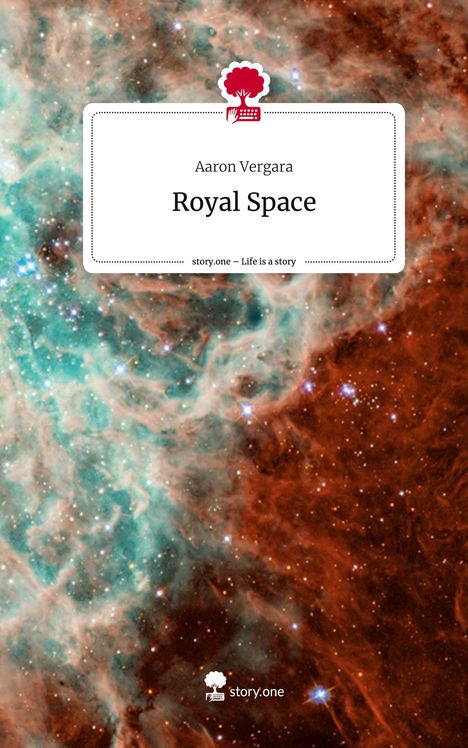 Aaron Vergara: Royal Space. Life is a Story - story.one, Buch