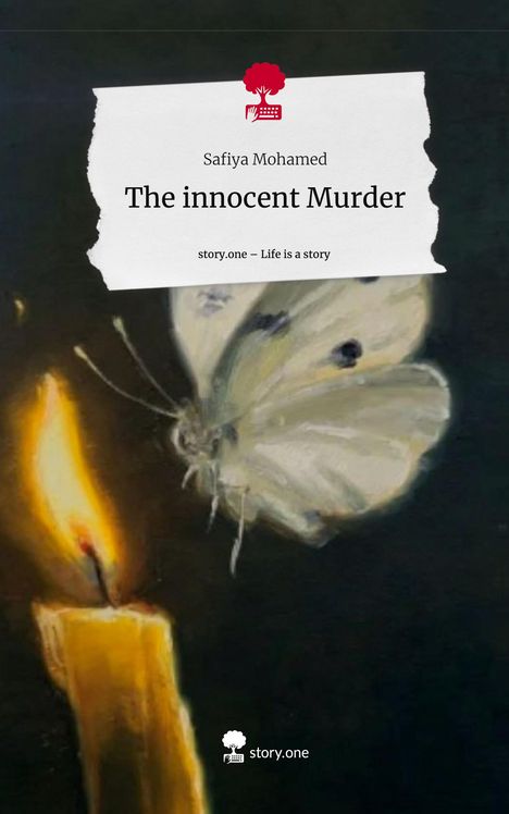 Safiya Mohamed: The innocent Murder. Life is a Story - story.one, Buch