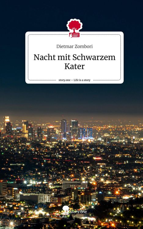 Dietmar Zombori: Nacht mit Schwarzem Kater. Life is a Story - story.one, Buch