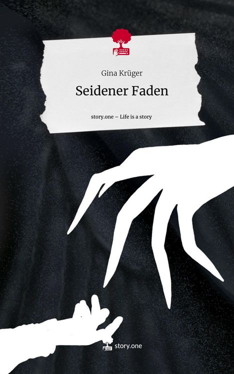 Gina Krüger: Seidener Faden. Life is a Story - story.one, Buch