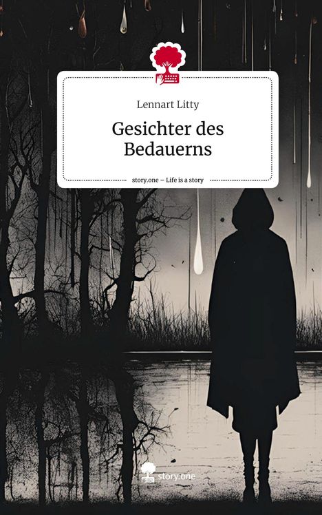 Lennart Litty: Gesichter des Bedauerns. Life is a Story - story.one, Buch