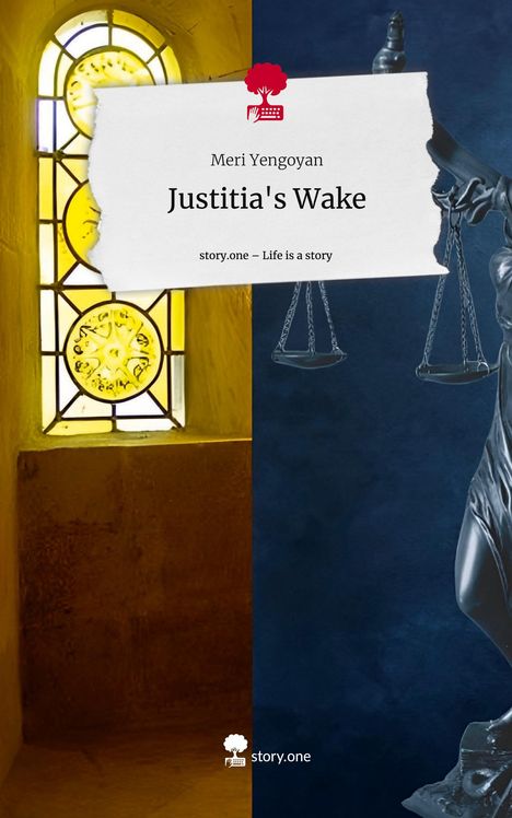 Meri Yengoyan: Justitia's Wake. Life is a Story - story.one, Buch