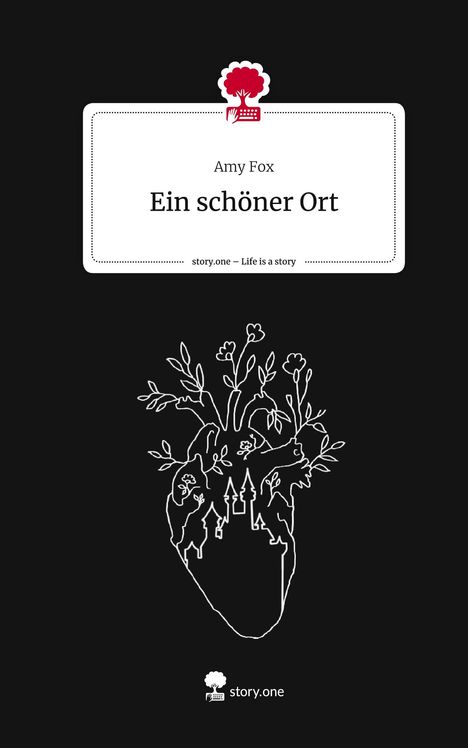 Amy Fox: Ein schöner Ort. Life is a Story - story.one, Buch