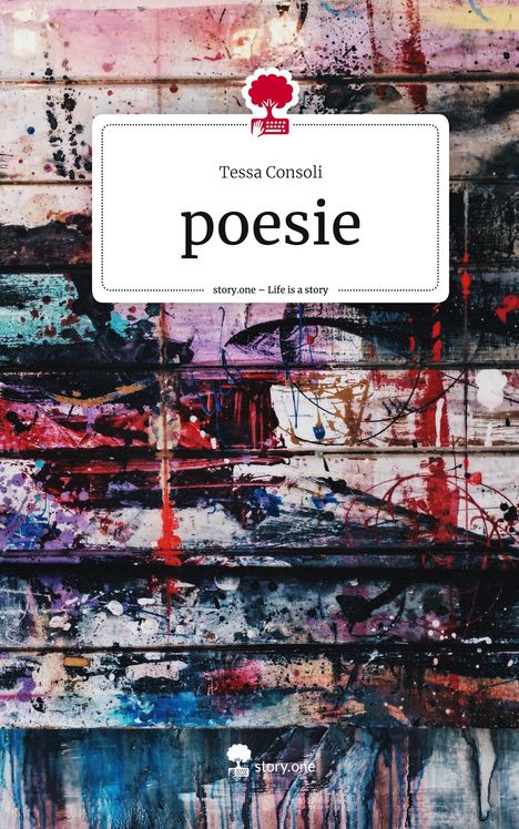 Tessa Consoli: poesie. Life is a Story - story.one, Buch