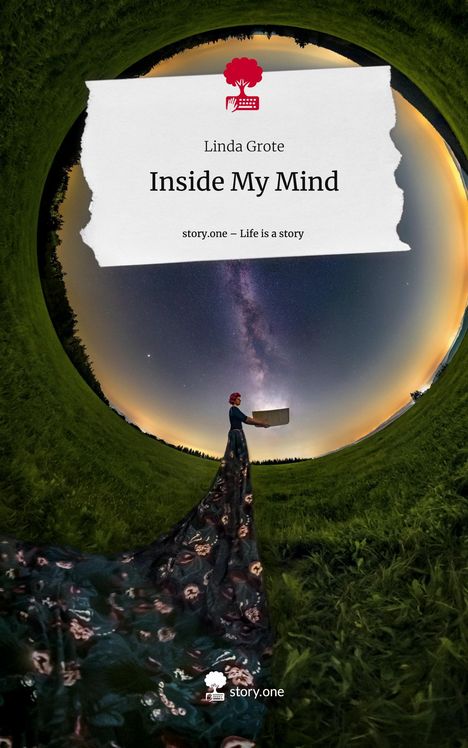 Linda Grote: Inside My Mind. Life is a Story - story.one, Buch