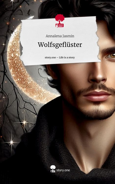 Annalena Jasmin: Wolfsgeflüster. Life is a Story - story.one, Buch