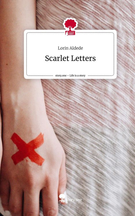 Lorin Aldede: Scarlet Letters. Life is a Story - story.one, Buch