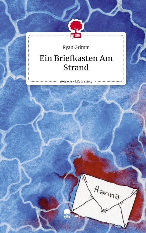 Ryan Grimm: Ein Briefkasten Am Strand. Life is a Story - story.one, Buch