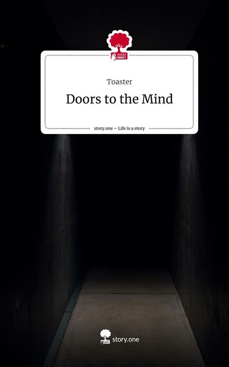 Toaster: Doors to the Mind. Life is a Story - story.one, Buch