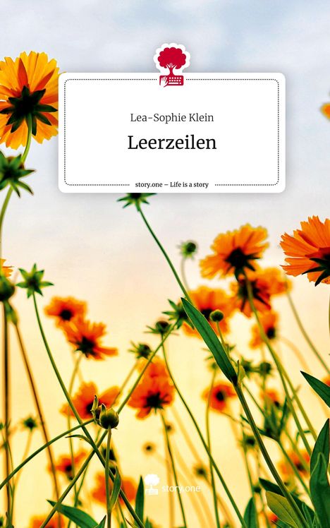 Lea-Sophie Klein: Leerzeilen. Life is a Story - story.one, Buch